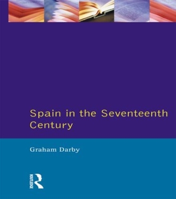 Spain in the Seventeenth Century book