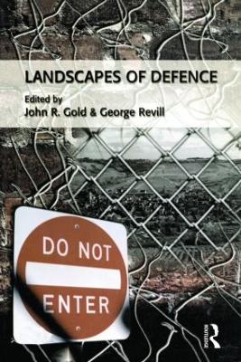 Landscapes of Defence by John R. Gold