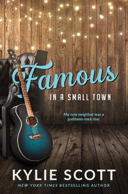Famous in a Small Town (discreet cover) by Kylie Scott