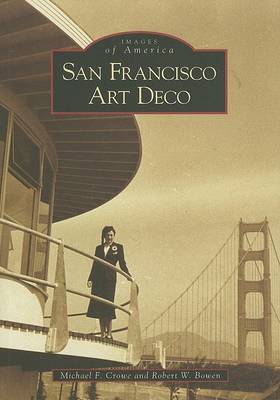 San Francisco Art Deco by Robert W. Bowen