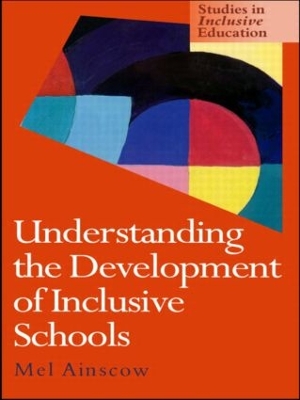 Understanding the Development of Inclusive Schools book