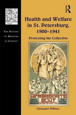 Health and Welfare in St. Petersburg, 1900-1941 by Christopher Williams