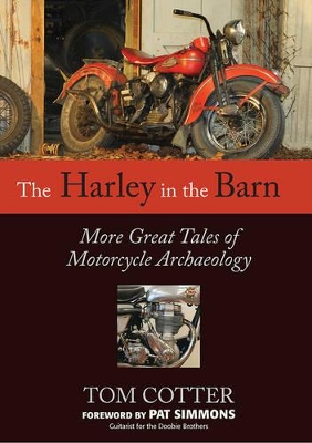 The Harley in the Barn by Tom Cotter