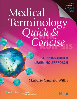 Medical Terminology Quick & Concise by Marjorie Canfield Willis