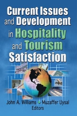 Current Issues and Development in Hospitality and Tourism Satisfaction book