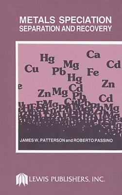 Metals Speciation, Separation and Recovery book