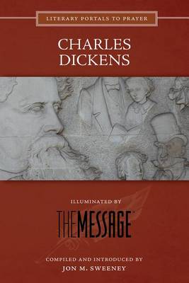 Charles Dickens: Illuminated by the Message book