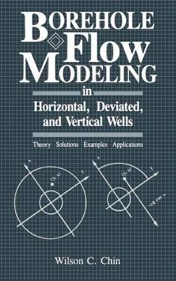 Borehole Flow Modeling in Horizontal, Deviated, and Vertical Wells book