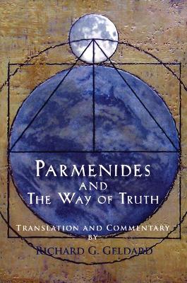 Parmenides and the Way of Truth book