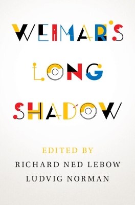 Weimar's Long Shadow book