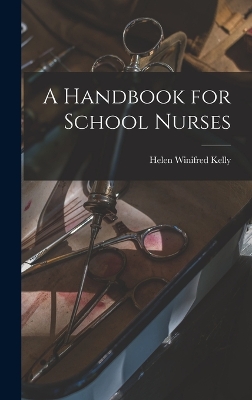 A Handbook for School Nurses book