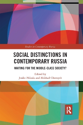 Social Distinctions in Contemporary Russia: Waiting for the Middle-Class Society? book