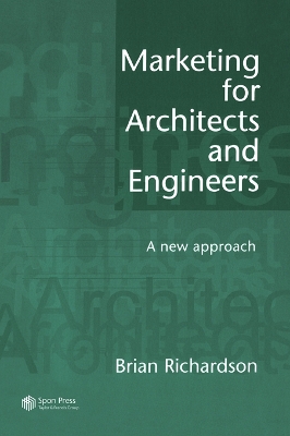 Marketing for Architects and Engineers: A new approach book
