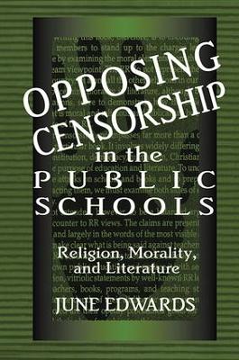 Opposing Censorship in Public Schools by June Edwards