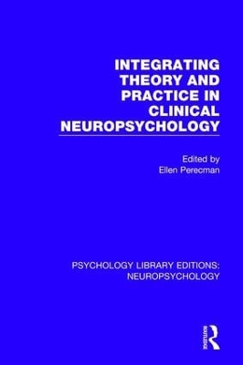 Integrating Theory and Practice in Clinical Neuropsychology book