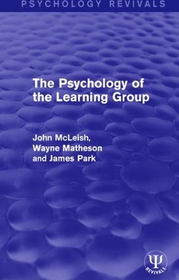 The Psychology of the Learning Group by John McLeish