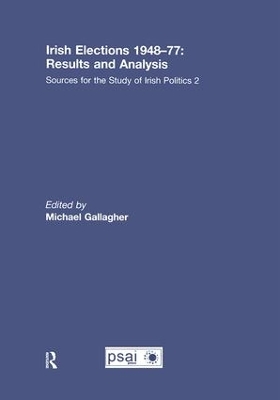 Irish Elections 1948-77: Results and Analysis by Michael Gallagher