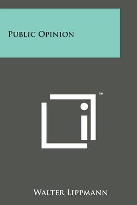 Public Opinion by Walter Lippmann