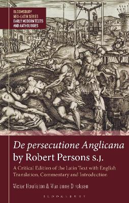 De persecutione Anglicana by Robert Persons S.J.: A Critical Edition of the Latin Text with English Translation, Commentary and Introduction book