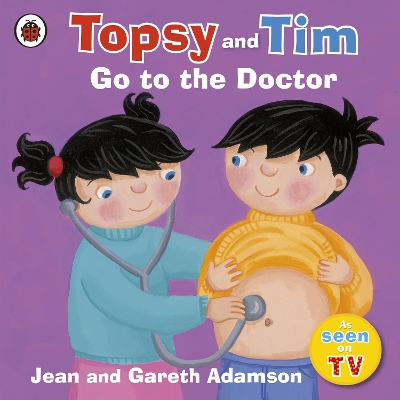 Topsy and Tim: Go to the Doctor book