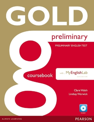 Gold Preliminary Coursebook for CD-ROM + MyLab for Pack book