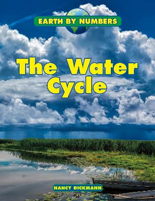 The Water Cycle by Nancy Dickmann
