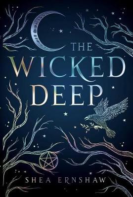 Wicked Deep by Shea Ernshaw
