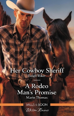 Her Cowboy Sheriff/A Rodeo Man's Promise book