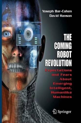 The Coming Robot Revolution by Yoseph Bar-Cohen