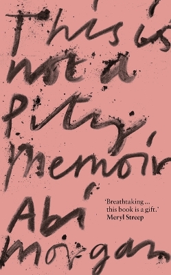 This is Not a Pity Memoir: The heartbreaking and life-affirming bestseller from the creator of ERIC book