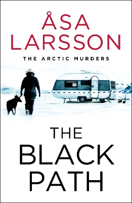 The Black Path: The Arctic Murders – A gripping and atmospheric murder mystery book