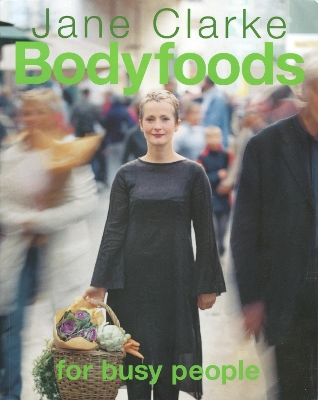 Bodyfoods for Busy People book