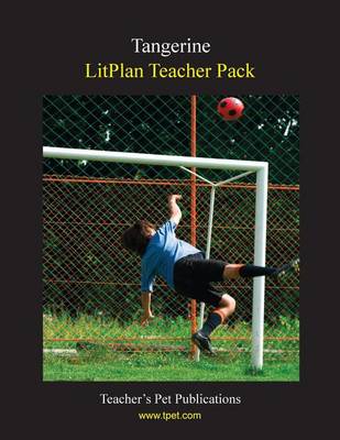 Litplan Teacher Pack: Tangerine by Christina Stone