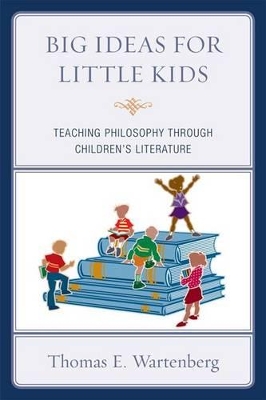Big Ideas for Little Kids by Thomas E. Wartenberg