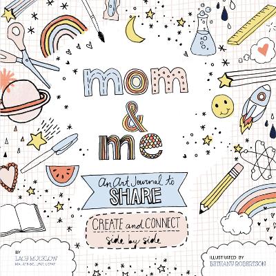 Mom and Me: An Art Journal to Share book