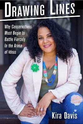 Drawing Lines: Why Conservatives Must Begin to Battle Fiercely in the Arena of Ideas book