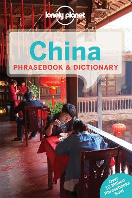Lonely Planet China Phrasebook & Dictionary by Lonely Planet