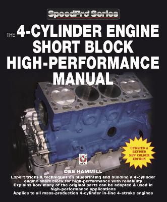 The 4-Cylinder Engine Short Block High-Performance Manual: New Updated & Revised Edition book