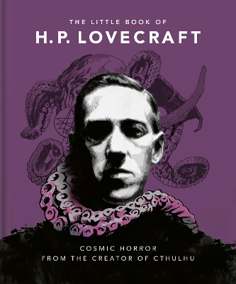 The Little Book of HP Lovecraft: Wit & Wisdom from the Creator of Cthulhu book