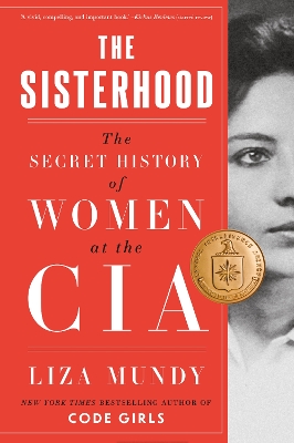 The Sisterhood: The Secret History of Women at the CIA book