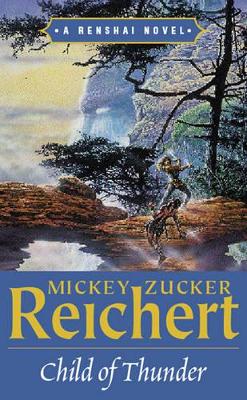 Child of Thunder by Mickey Zucker Reichert
