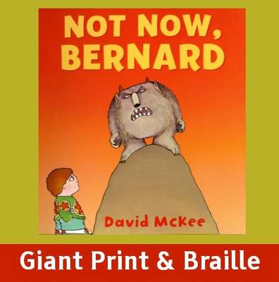 Not Now Bernard by David McKee