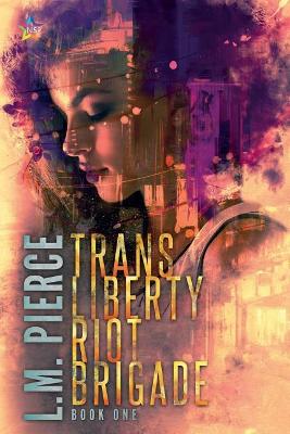 Trans Liberty Riot Brigade book