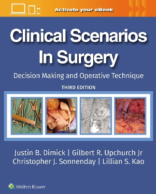 Clinical Scenarios in Surgery: Decision Making and Operative Technique book