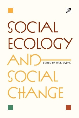 Social Ecology and Social Change book