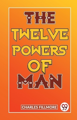The Twelve Powers of Man book