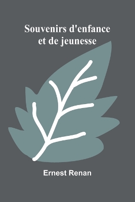 Souvenirs d'enfance et de jeunesse book