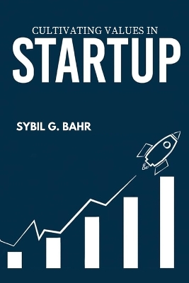 Cultivating Values in Startup book