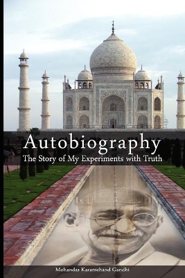 Autobiography by Mahatma Gandhi