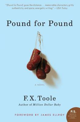 Pound for Pound by F X Toole